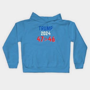 Trump president 2024 FRAUD 47 greater than 46 Kids Hoodie